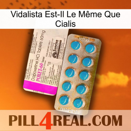Vidalista Est-Il Le Même Que Cialis new07